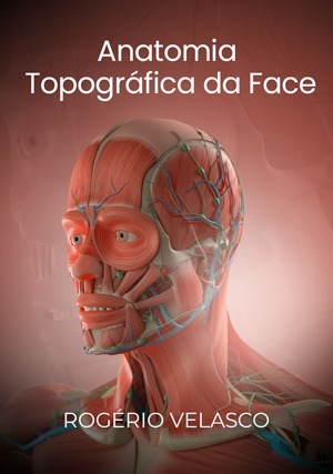 Anatomia Topográfica da Face