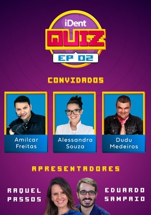 iDent Quiz com Amilcar Freitas, Alessandra Souza e Dudu Medeiros