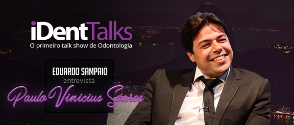 iDent Talks com Paulo Vinícius Soares