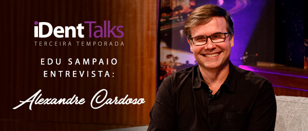 iDent Talks com Alexandre Cardoso