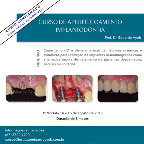 IMPLANTODONTIA: Curso de Aperfeiçoamento cirúrgico e protético.