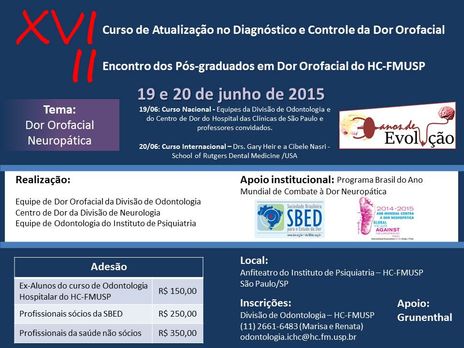 Xvi Curso de Atualização no Diagnóstico e Controle da Dor Orofacial/ Ii Encontro dos Pós-Graduados em Dor Orofacial do Hc-Fmusp